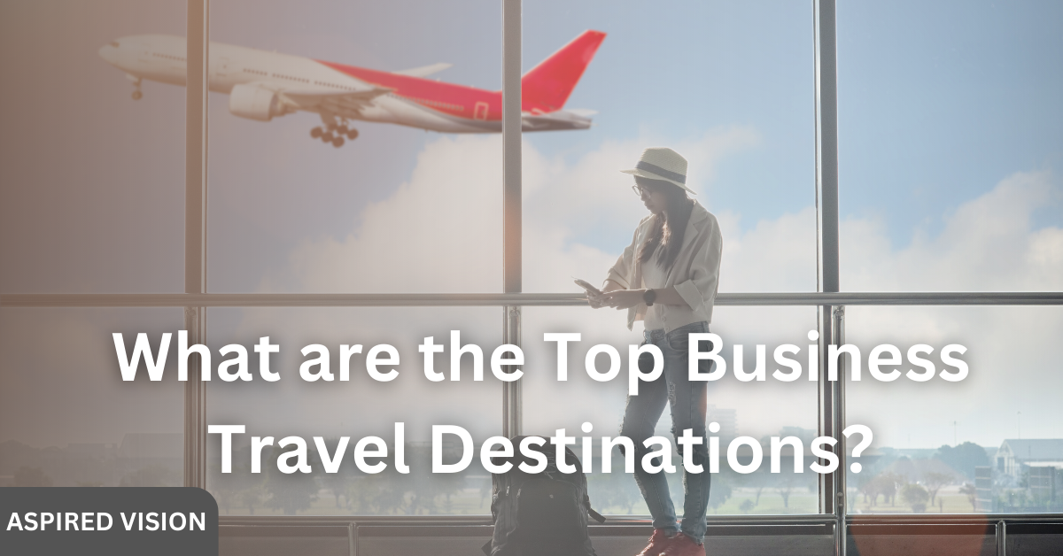 What are the Top Business Travel Destinations?