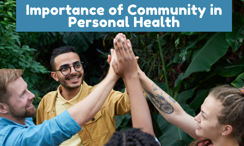 importance of community in personal health