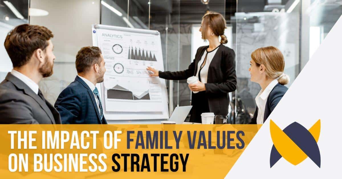 the impact of family values on a business strategy